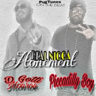 Real Niqqa Atonement by Piccadilly Boy