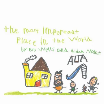 The Most Important Place In The World by Aidan Moffat