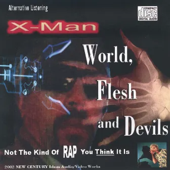 World, Flesh and Devils by Xman