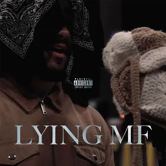 Lying Mf by Kelso.