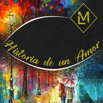 Historia de un Amor by Los Melián