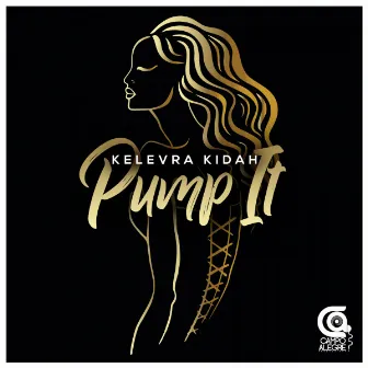 Pump It Up by Kelevra Kidah