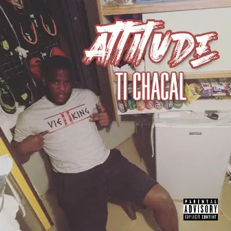 Attitude by Ti Chacal