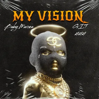 My Vision by Baby Marcus