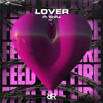 Lover by Feed The Fire