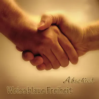 Abschied by Weissblaue Freiheit