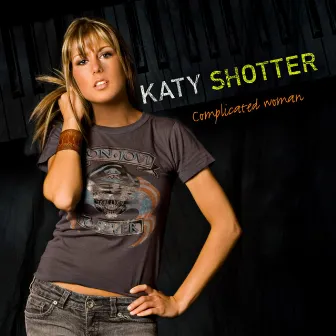 Complicated Woman - Single by Katy Shotter