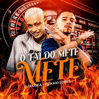 O Tal do Mete Mete by Dj Kaio Lopes