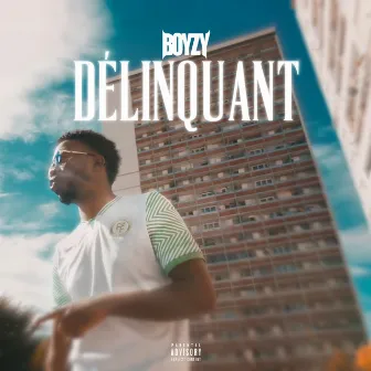 Délinquant by Boyzy