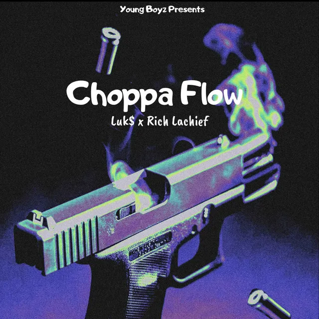 Choppa Flow