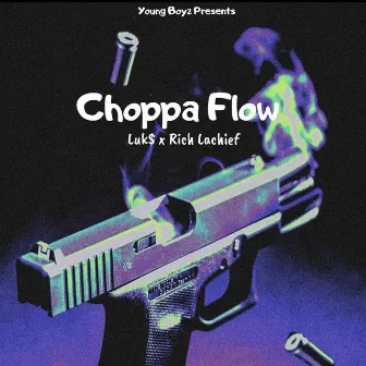 Choppa Flow by Luksz