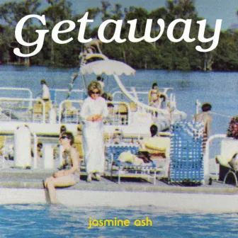 Getaway by Jasmine Ash