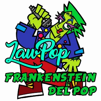 Frankenstein del Pop by LaW PoP