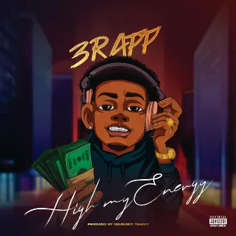 HIGH MY ENERGY by 3rapp