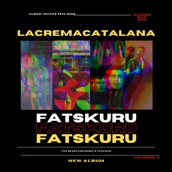 LA CREMA CATALANA VOL.2 by Fat Skuru