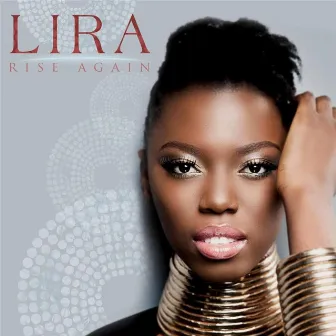 Rise Again by Lira