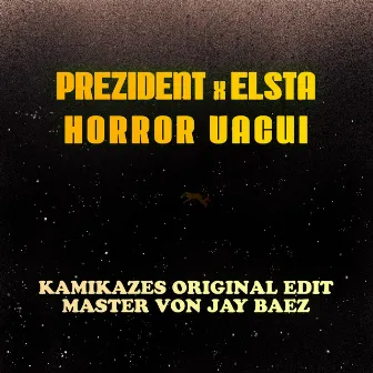 Horror Vacui (Kamikazes Edit) by Elsta