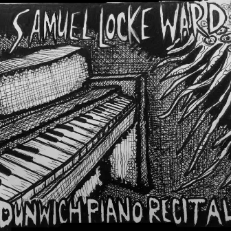 Dunwich Piano Recital by Samuel Locke Ward