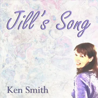 Jill's Song by Ken Smith