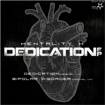 Dedication by Mentality H