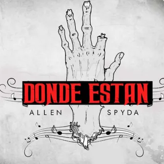 Donde Estan by Allen Spyda