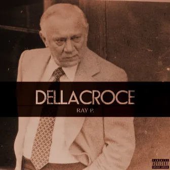 Dellacroce by Ray P.