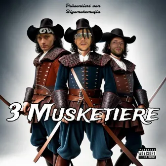 3 Musketiere by BIG SMOKE MAFIA