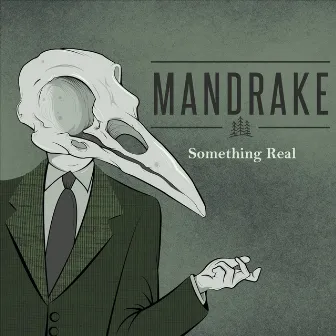 Something Real by Mandrake