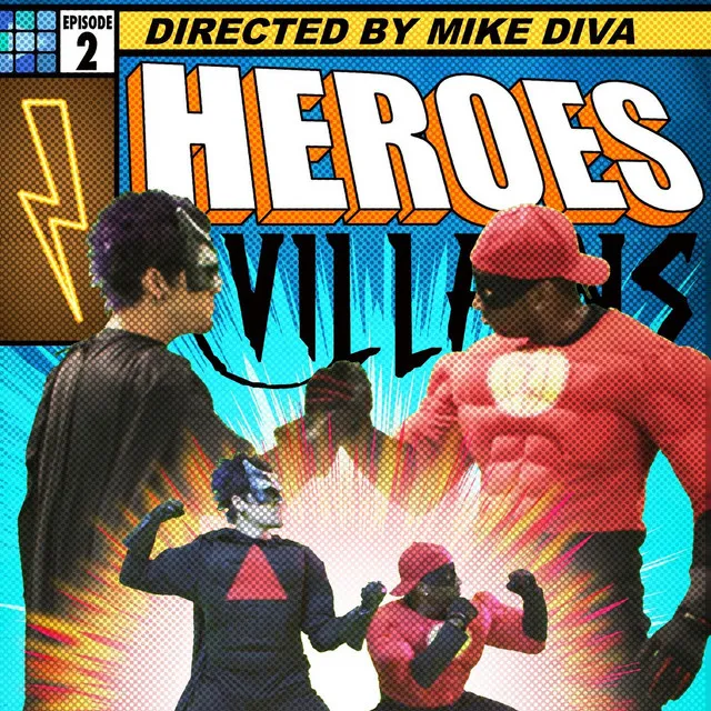 Heroes and Villains: Issue 2 (feat. Epic Lloyd, Mysteryguitarman, Nice Peter & Destorm Power)