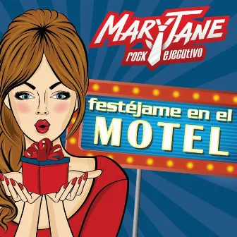 Festejame en el Motel by Mary Jane