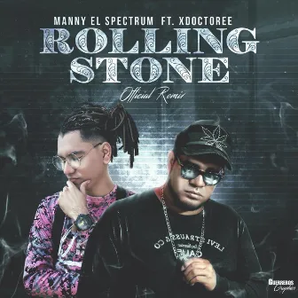 Rollingstone (Remix) by Manny el Spectrum