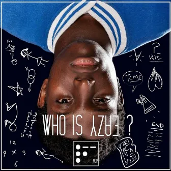 Who Is Eazy? (Deluxe) by Eazy Bob Wizzy