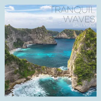 Tranquil Waves by Bali Vibes