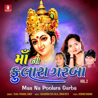 Maa Na Poolara Garba, Vol. 2 by Anup