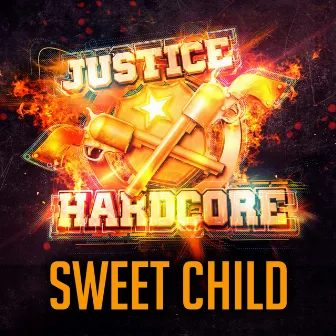 Sweet Child by The Justice Hardcore Collective