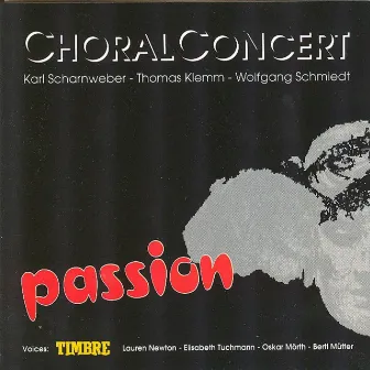 Passion by ChoralConcert