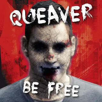 Be Free by Queaver