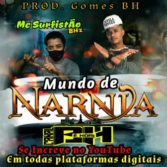 Mundo de Narnia by Mc Surfistão BHz