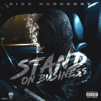 Stand On Business by Nick HardBody