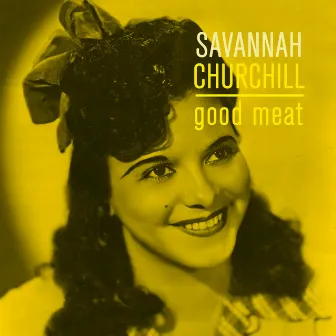 Good Meat by Savannah Churchill