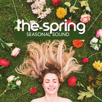 The Spring Seasonal Sound by Elevation Of The Spirit