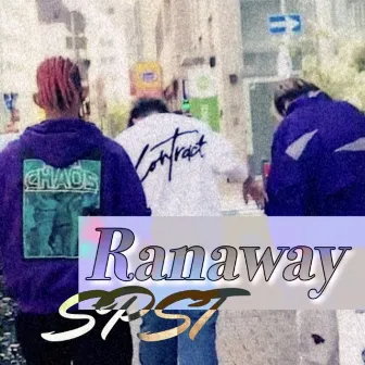 Ranaway by SPST