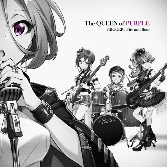 TRIGGER/Fire and Rose by The QUEEN of PURPLE