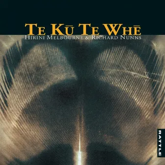 Te Ku Te Whe by Richard Nunns