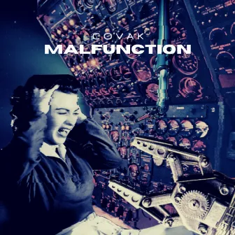 Malfunction by Covak