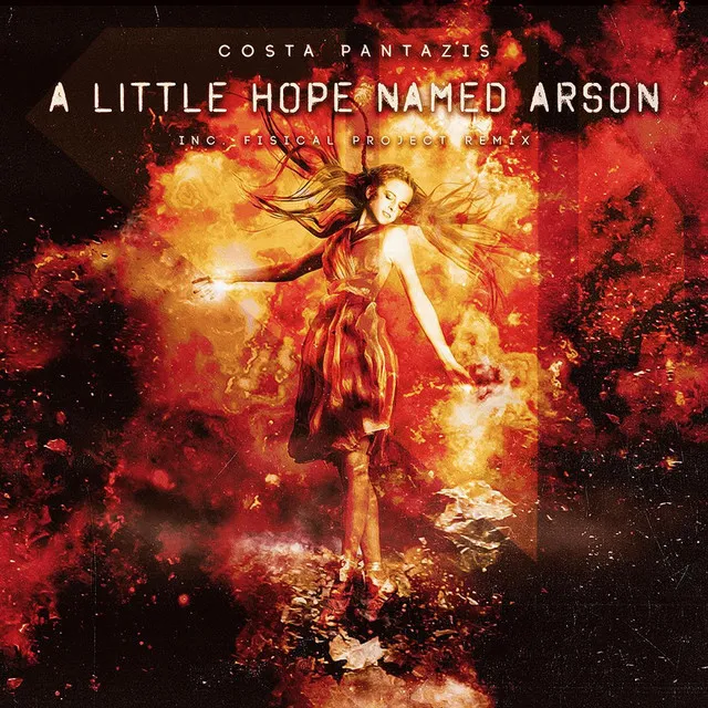 A Little Hope Named Arson - Fisical Project Remix Edit