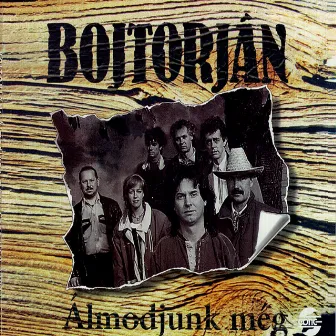 Álmodjunk még by Bojtorjan Ensemble