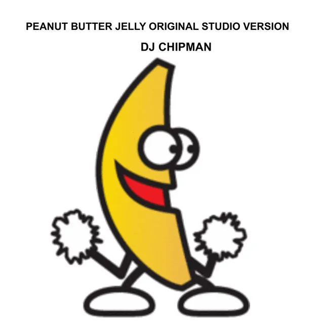 Peanut butter jelly original studio version - radio