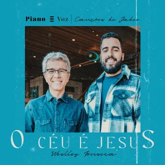 O Céu É Jesus by Jader Santos