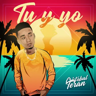 Tu y Yo by Cristóbal Terán